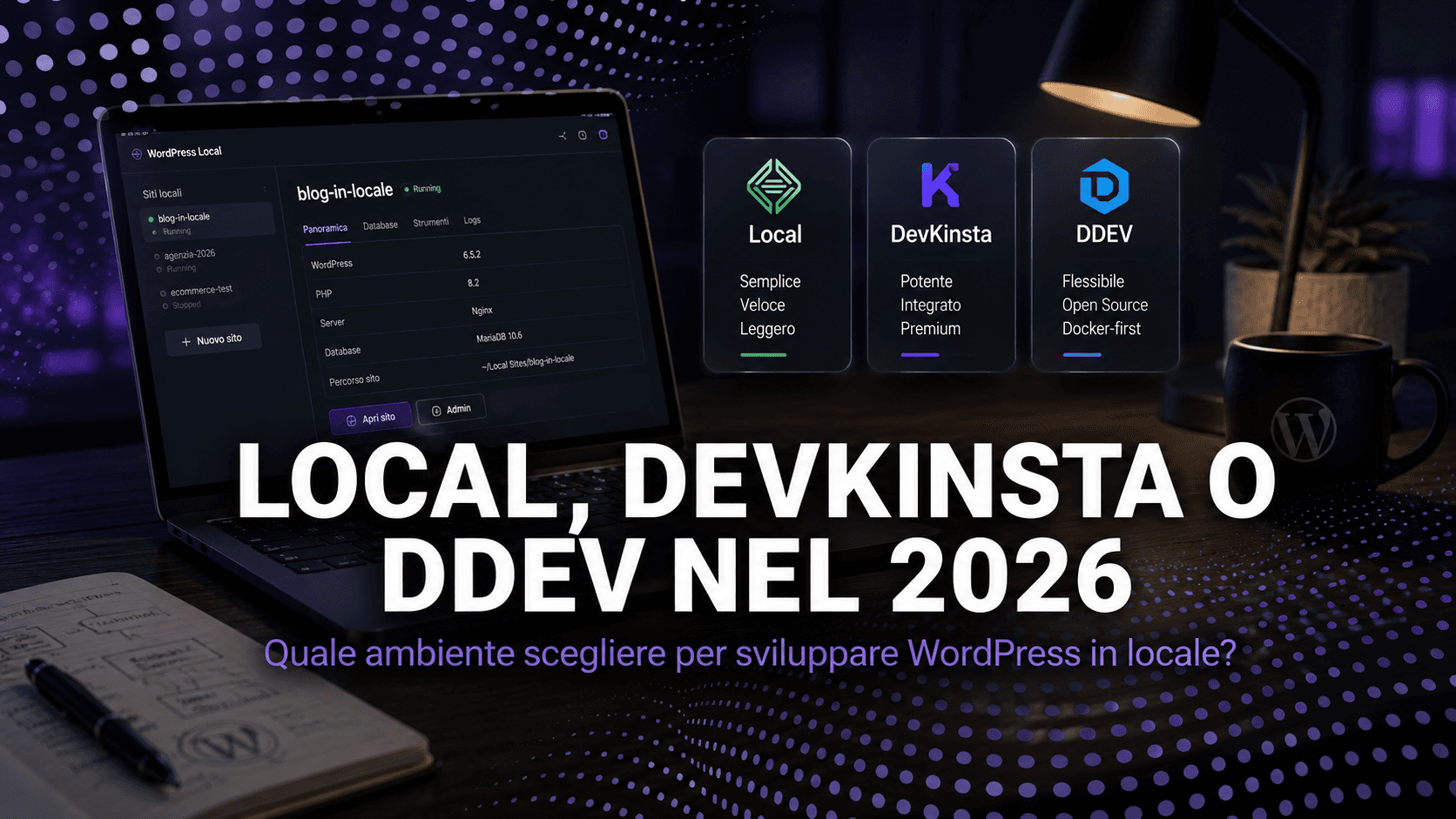 WordPress in locale: Local, DevKinsta o DDEV nel 2026