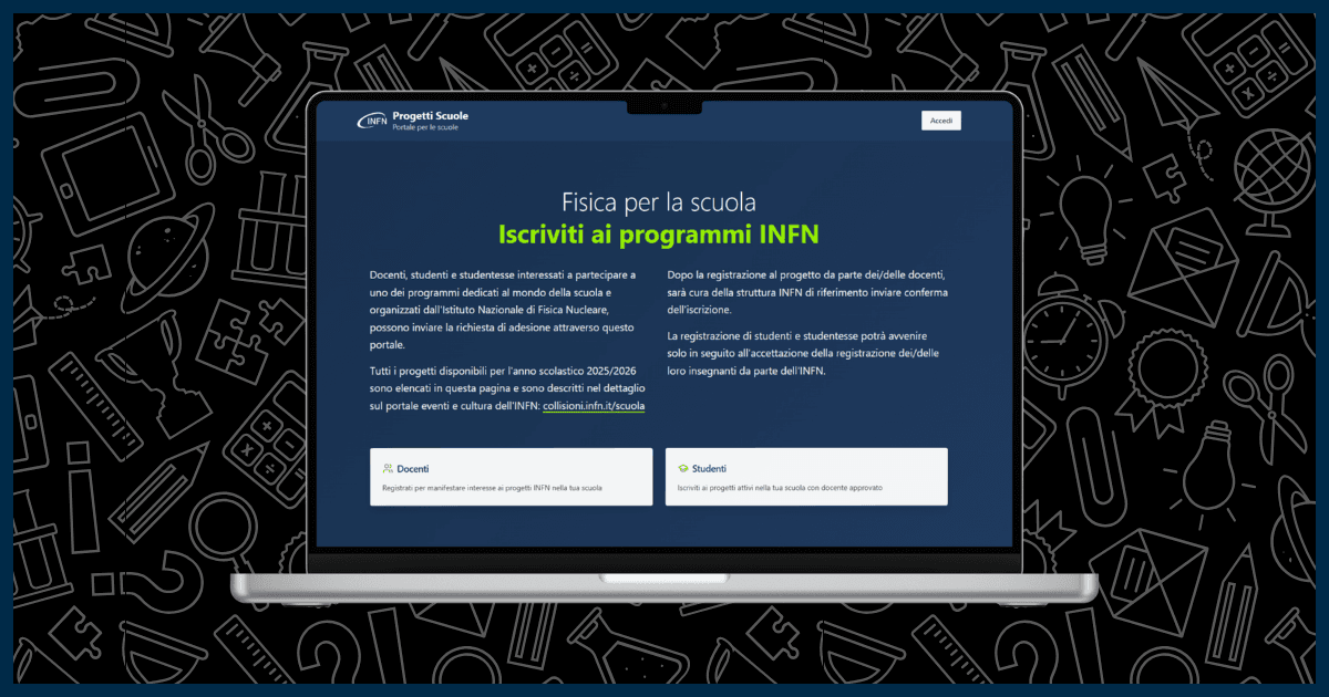 Portale per le scuole - Istituto Nazionale di Fisica Nucleare